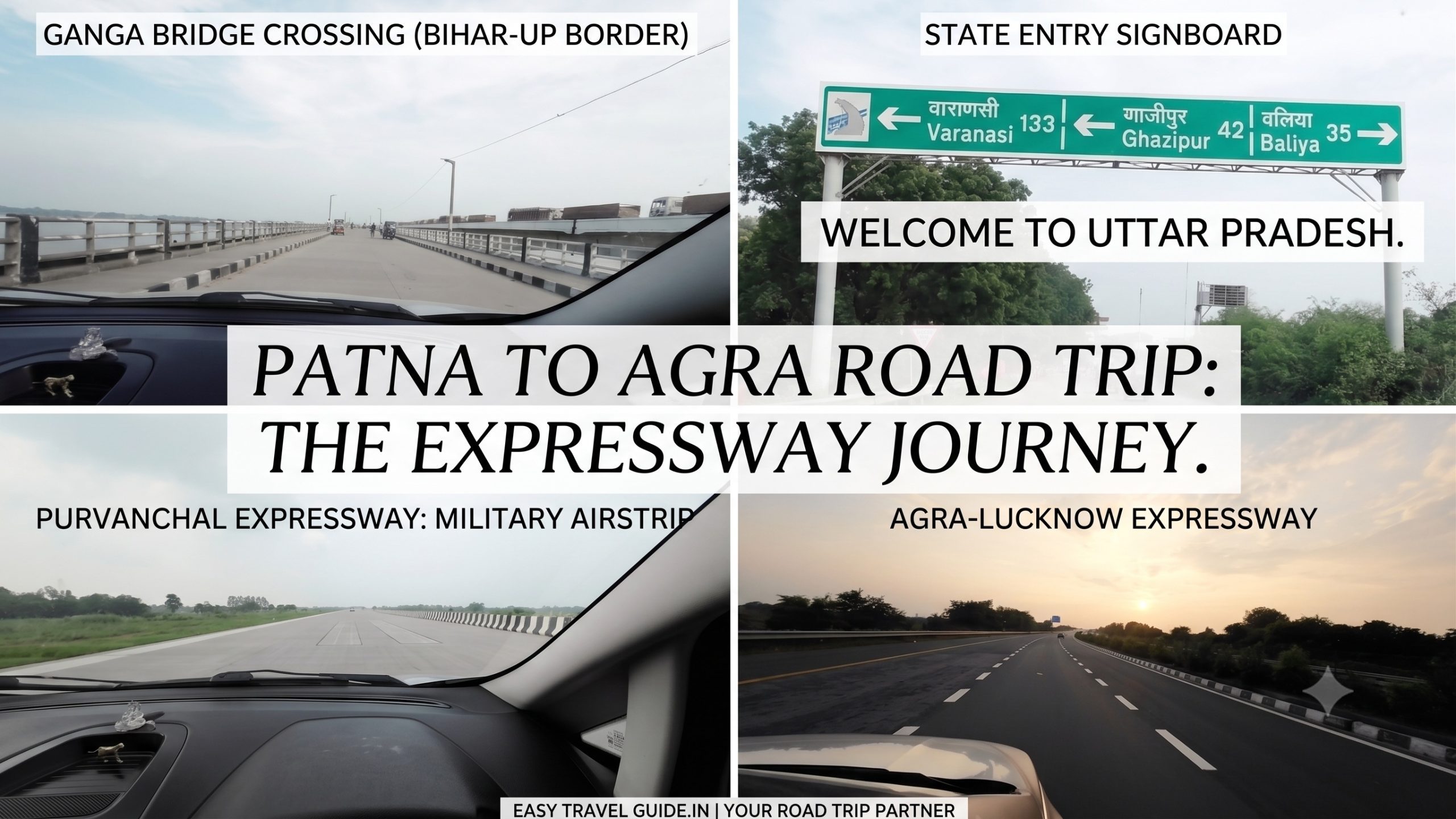 Patna to Agra Driving Log: Surviving the Bumpy Roads to Fly on the Expressways ! Day-1
