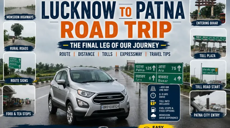 Featured image of a Lucknow to Patna road trip showing highways, rural roads, Buxar highway sign, expressway drive, and scenic views from inside the Ford EcoSport.